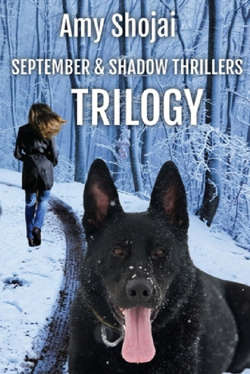 September and Shadow Thrillers Trilogy: Books 1-3 by Amy Shojai