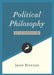 Political Philosophy: An Introduction by Jason Brennan