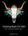Coloring Book For Men: Anti-Stress Designs Vol 1 by Art Therapy Coloring