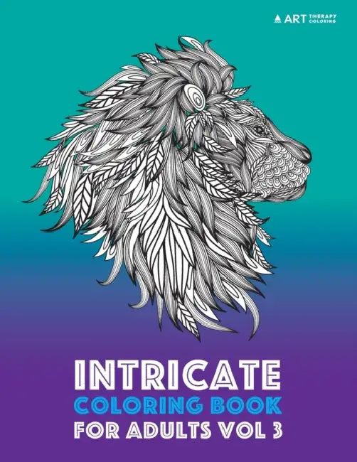 Intricate Coloring Book For Adults Vol 3 by Art Therapy Coloring