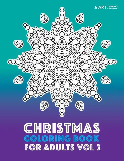Christmas Coloring Book For Adults Vol 3 by Art Therapy Coloring