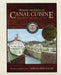 Opening the Gates to Canal Cuisine: Preserving the American Era by Panama Canal Museum, Judith Russell