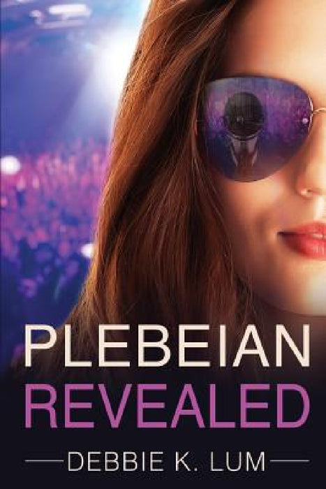 Plebeian Revealed by Debbie K. Lum