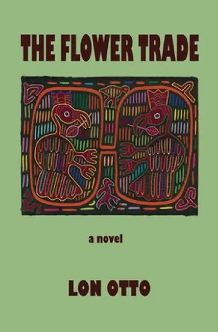 The Flower Trade by Lon Otto