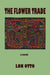 The Flower Trade by Lon Otto