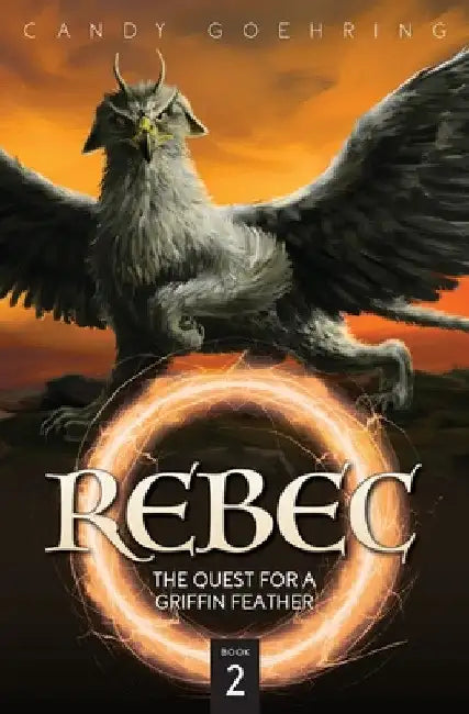 Rebec: Book Two by Candy Goehring