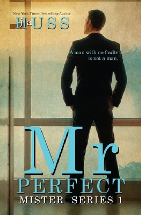 Mr. Perfect: : A Mister Standalone by J. a. Huss