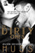The Dirty Ones by Ja Huss