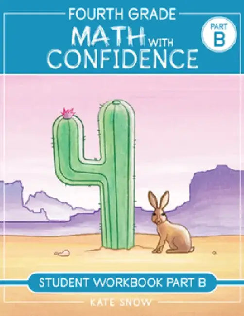 Fourth Grade Math with Confidence Student Workbook B by Itamar Katz