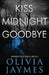 Kiss Midnight Goodbye by Olivia Jaymes
