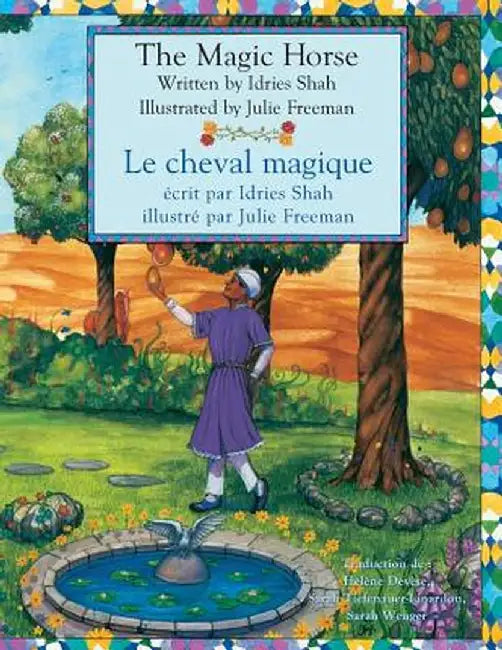 The Magic Horse -- Le Cheval magique: English-French Edition by Idries Shah