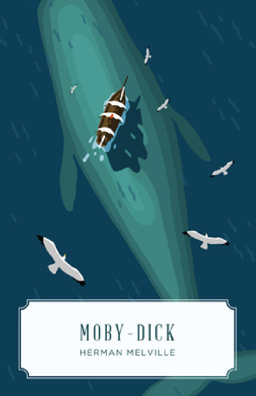 Moby Dick (Canon Classics Worldview Edition) by Herman Melville, Toby Sumpter