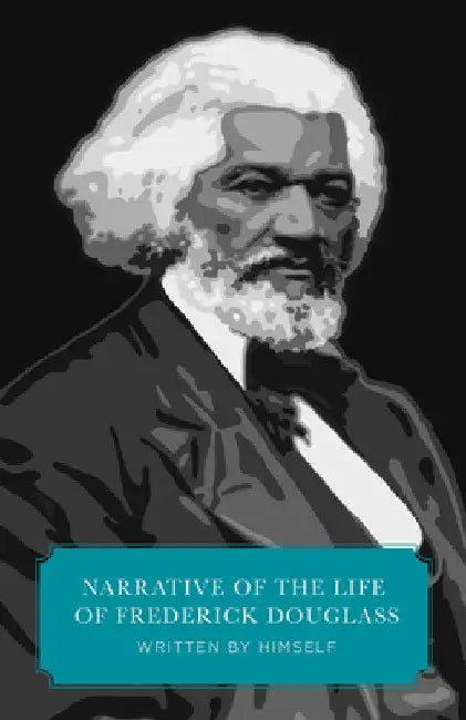 Narrative of the Life of Frederick Douglass (Canon Classics Worldview Edition) by Frederick Douglas