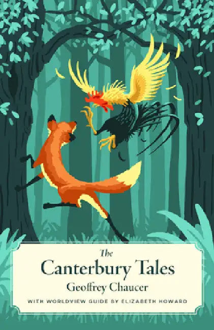 Canterbury Tales, the (Canon Classic Worldview Edition) by Geoffrey Chaucer