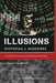Illusions Dystopias & Monsters by Kermit E. Heartsong