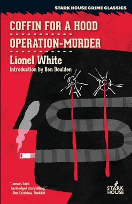 Coffin for a Hood / Operation-Murder by Lionel White