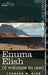 Enuma Elish (2 Volumes in One): The Seven Tablets of Creation; The Babylonian and Assyrian Legends Concerning the Creation of the World and of Mankind by L. W. King, Leonard W. King