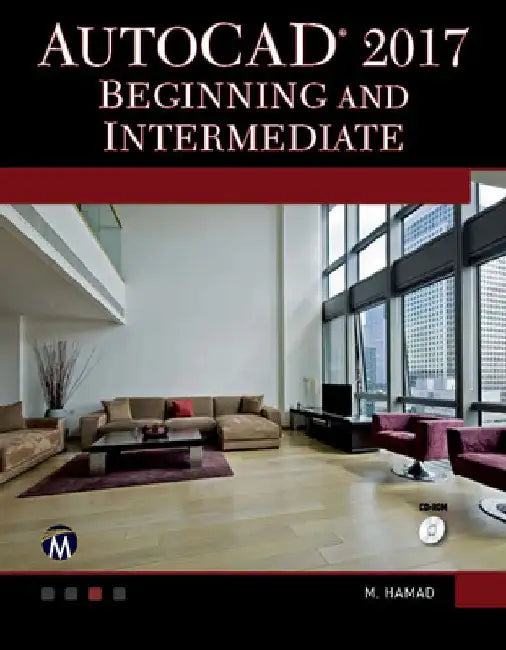 AutoCAD 2017: Beginning and Intermediate by Munir Hamad