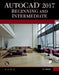 AutoCAD 2017: Beginning and Intermediate by Munir Hamad
