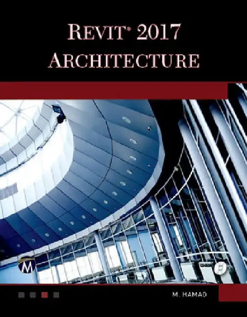 Revit 2017 Architecture by Munir Hamad