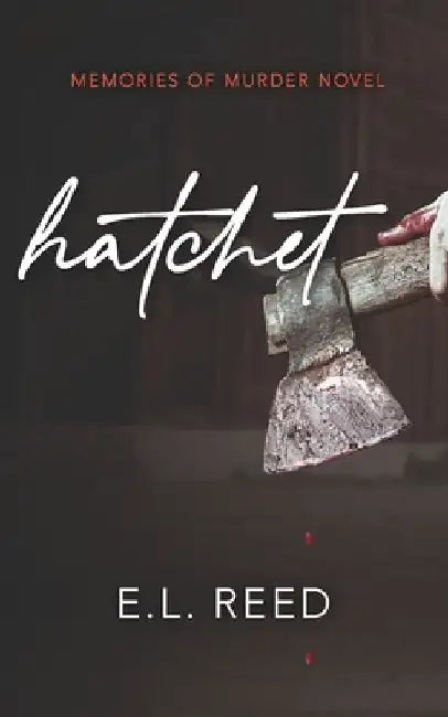 Hatchet by E. L. Reed