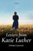 Letters From Katie Luther by Shirley Casemier