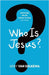 Who is Jesus? by Van Solkema, Abby