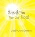 Sunshine for the Soul by Garrison Jean Jessica