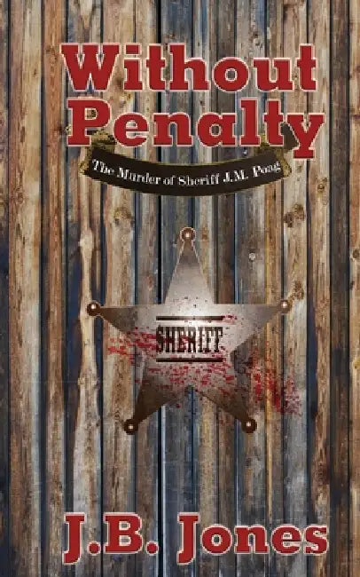 Without Penalty by J. B. Jones