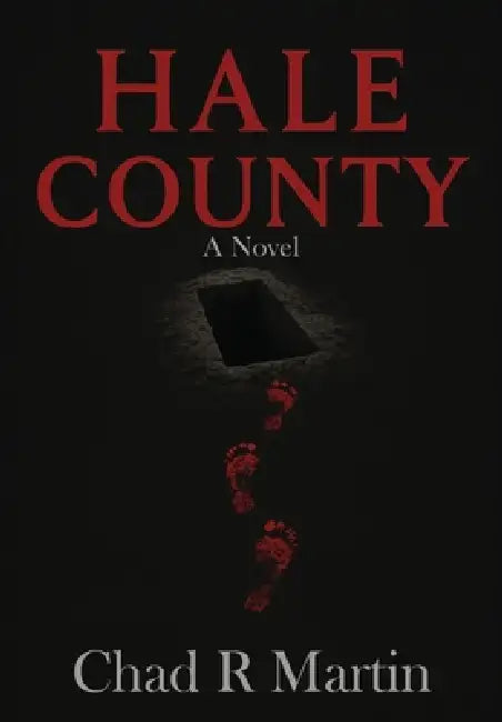 Hale County by Chad R. Martin
