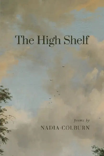 The High Shelf by Nadia Colburn