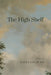 The High Shelf by Nadia Colburn