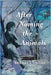 After Naming the Animals by Ungar, Barbara Louise