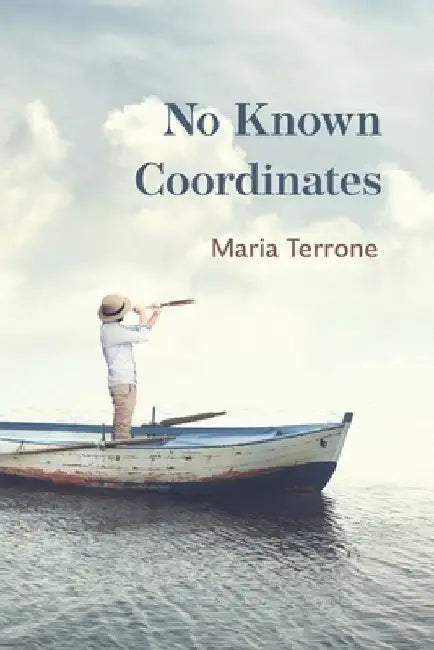 No Known Coordinates by Maria Terrone