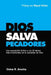 Dios salva pecadores by Oskar Arocha