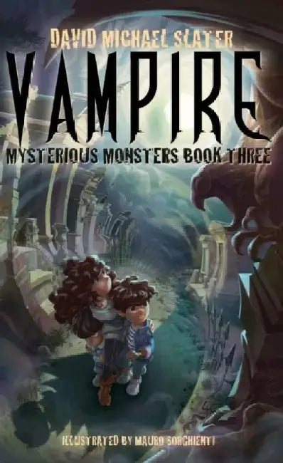 Vampire: Mysterious Monsters (Book Three) by David Michael Slater