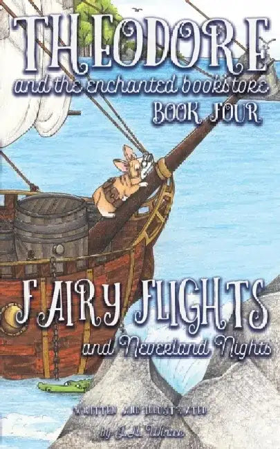 Fairy Flights and Neverland Nights: Corgi Adventures by Julianne Winter