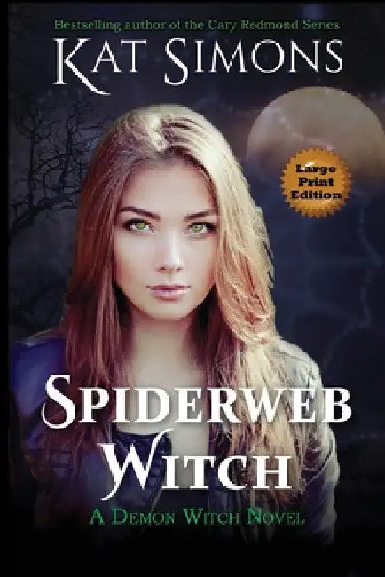 Spiderweb Witch: Large Print Edition by Kat Simons