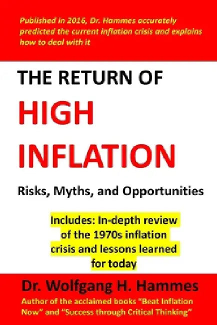 The Return of High Inflation: Risks, Myths, and Opportunities by Wolfgang H. Hammes