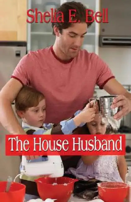 The House Husband by Shelia E. Lipsey