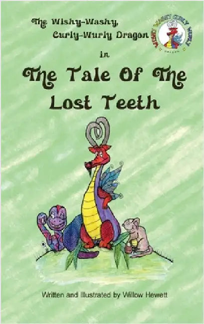 The Tale of the Lost Teeth by Hewett, Willow