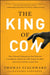 The King of Con: How a Smooth-Talking Jersey Boy Made and Lost Billions, Baffled the Fbi, Eluded the Mob, and Lived to Tell the Crooked Tale by Thomas Giacomaro, Natasha Stoynoff