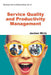 Service Quality and Productivity Management by Jochen Wirtz