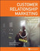 Customer Relationship Marketing: Theoretical and Managerial Perspectives by Naresh K. Malhotra, James Agarwal