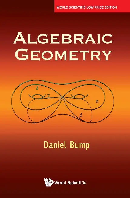 Algebraic Geometry by Daniel Bump