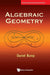 Algebraic Geometry by Daniel Bump