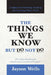 The Things We Know But Do Not Do: Insights into Parenting, Teaching and Coaching Today's Youth by Jayson Wells