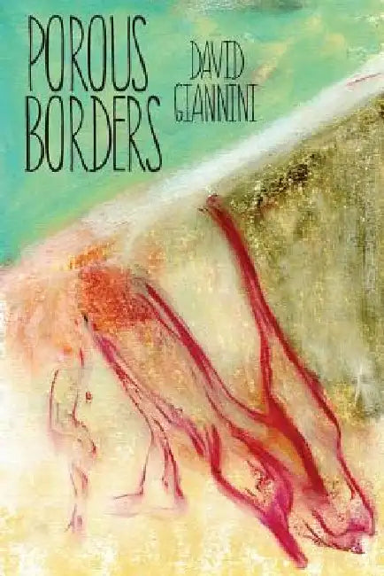 Porous Borders by David Giannini