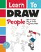 Learn to Draw People: How to Draw Like an Artist in 5 Easy Steps by Racehorse for Young Readers