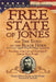 The Free State of Jones and the Echo of the Black Horn: Two Sides of the Life and Activities of Captain Newt Knight by Thomas Jefferson Knight